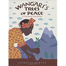 Wangari's Trees of Peace: A True Story from Africa